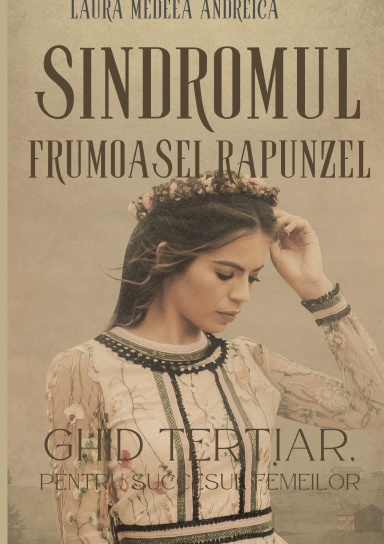 Laura Medeea Andreica - Sindromul frumoasei Rapunzel