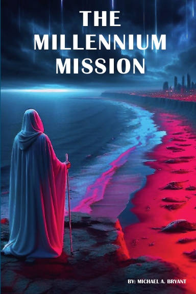 The Millennium Mission