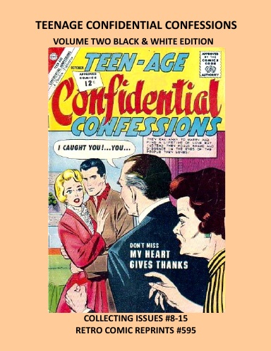 TEENAGE CONFIDENTIAL CONFESSIONS  VOLUME TWO BLACK & WHITE EDITION