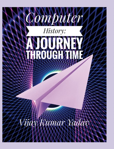 Computer History: A Journey Through Time