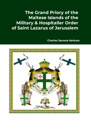 The Grand Priory of the Maltese Islands of the Military & Hospitaller Order of Saint Lazarus of Jerusalem