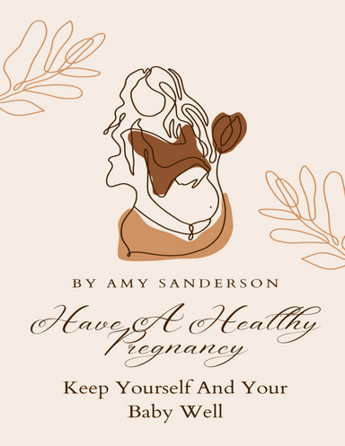 Have A Healthy Pregnancy
