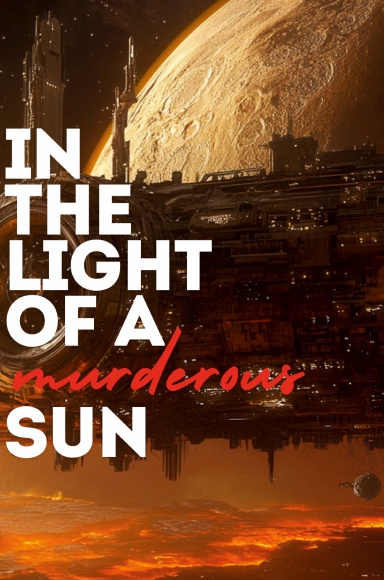 In the Light of a Murderous Sun