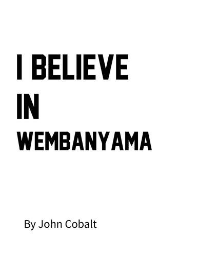 I Believe In Wembanyama