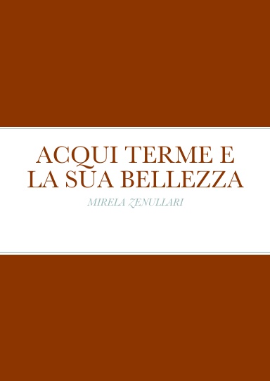 ACQUI TERME E LA SUA BELLEZZA