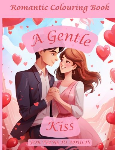 A Gentle Kiss Romantic Colouring Book