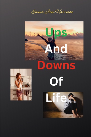 Ups and Downs of Life