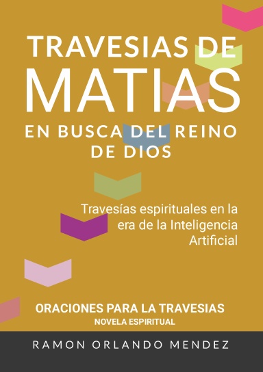 TRAVESÍAS DE MATIAS EN BUSCA  DEL REINO DE DIOS