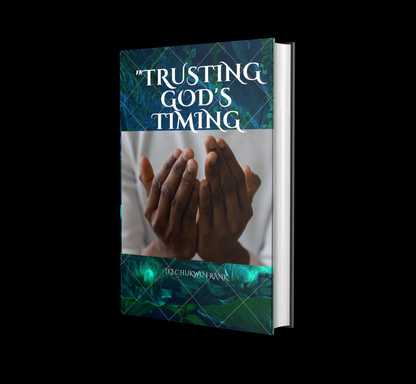 TRUSTING GOD'S TIMING