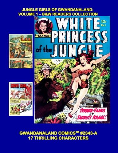 Jungle Girls Of Gwandanaland: Volume 1 (BW)