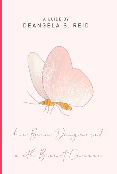 I've Been Diagnosed With Breast Cancer