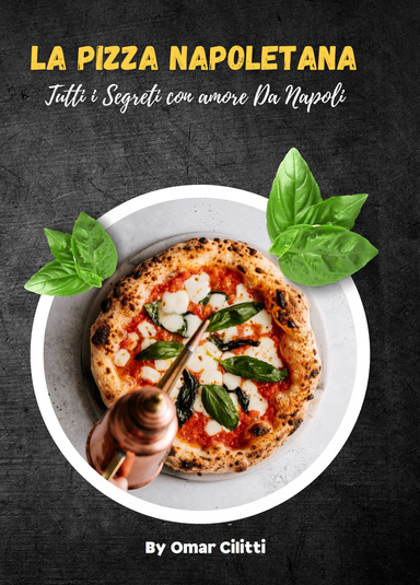 LA PIZZA NAPOLETANA