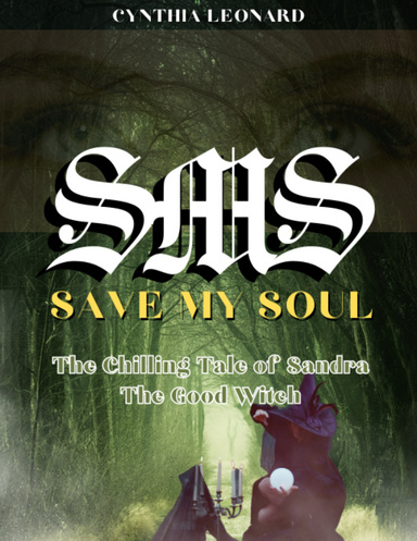 SMS: SAVE MY SOUL