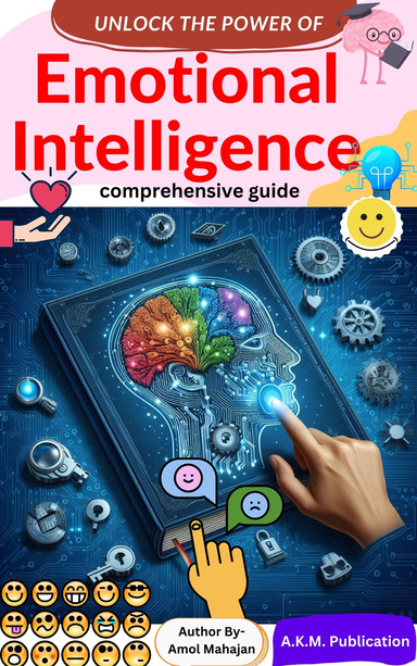 Emotional Intelligence Comprehensive Guide