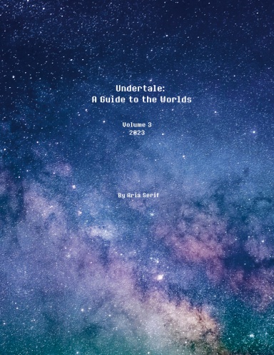 Undertale: A Guide to the Worlds