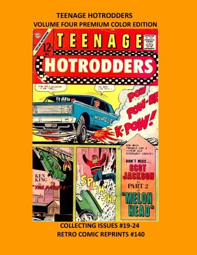 TEENAGE HOTRODDERS VOLUME FOUR PREMIUM COLOR EDITION