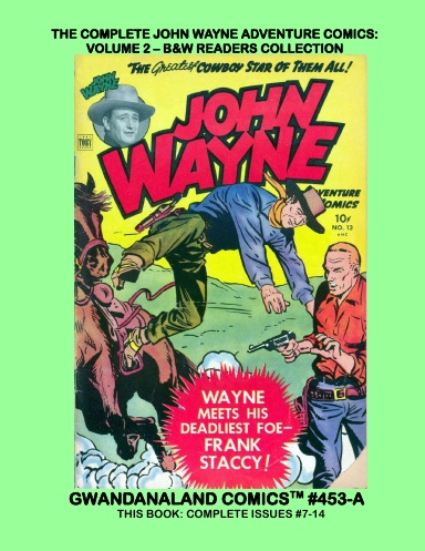 The Complete John Wayne Adventure Comics: Volume 2 (BW)