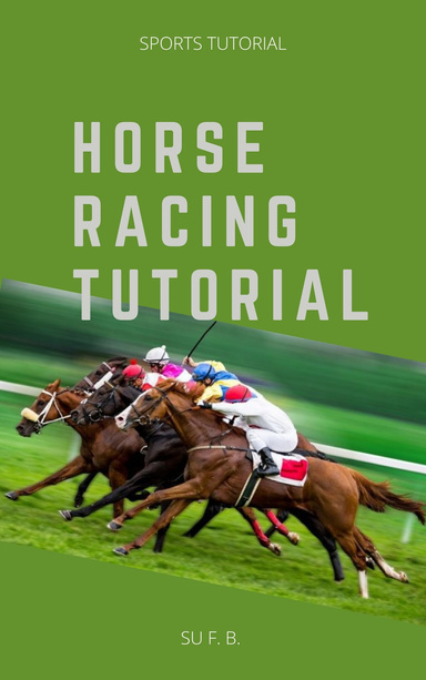Horse Racing Tutorial