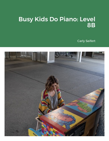 Busy Kids Do Piano: Level 8B