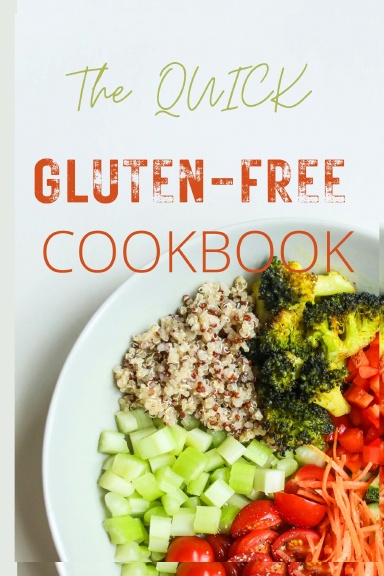 The QUICK Gluten-Free Cookbook