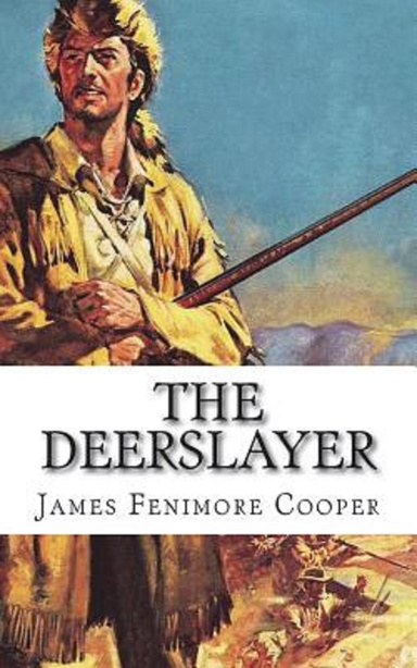The Deerslayer Annotated