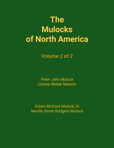 The Mulocks of North America (Volume 2 of 2)