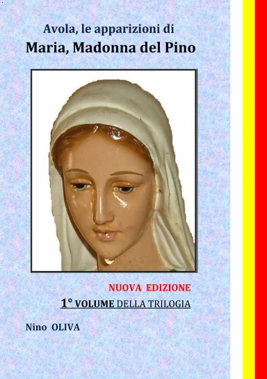 Avola: le apparizioni di Maria, Madonna del Pino