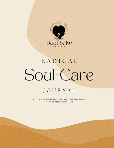 Radical Soul-Care Journal