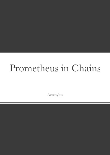 Prometheus in Chains