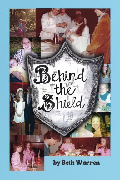 Behind the Shield