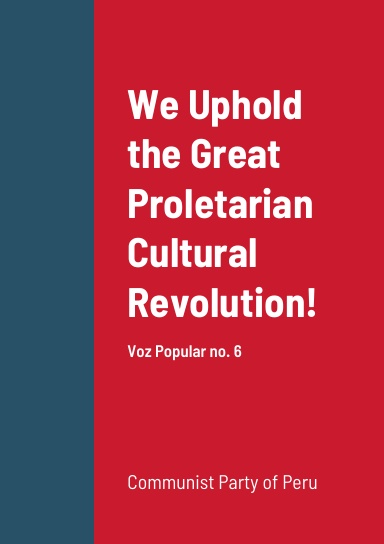 Voz Popular 6: We Uphold the Great Proletarian Cultural Revolution!