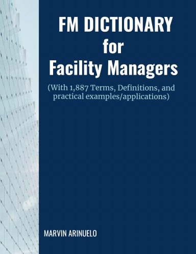 FM Dictionary For Facility Managers