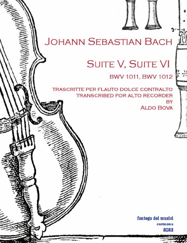 Bach Suite V & VI for cello set for alto recorder