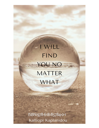 I will find you no matter what!