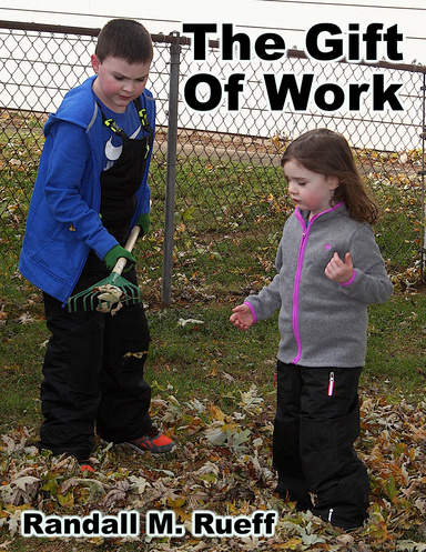 The Gift Of Work