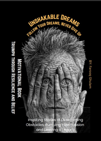 Unshakable Dreams: Triumph through Resilience and Belief