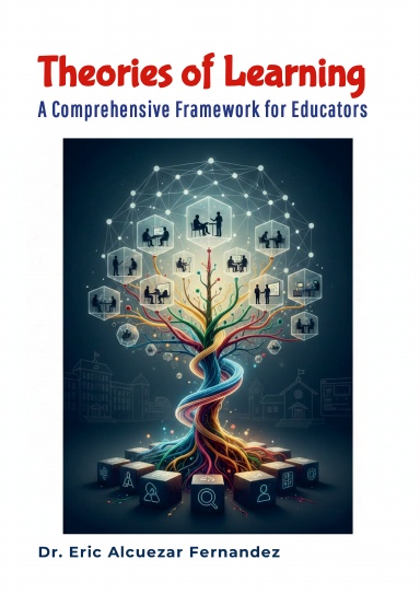 Theories of Learning: A Comprehensive Framework for Educators