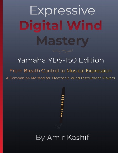 Expressive Digital Wind Mastery Yamaha YDS-150 Edition