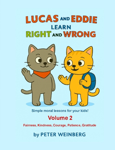 Lucas and Eddie learn Right and Wrong - Volume 2