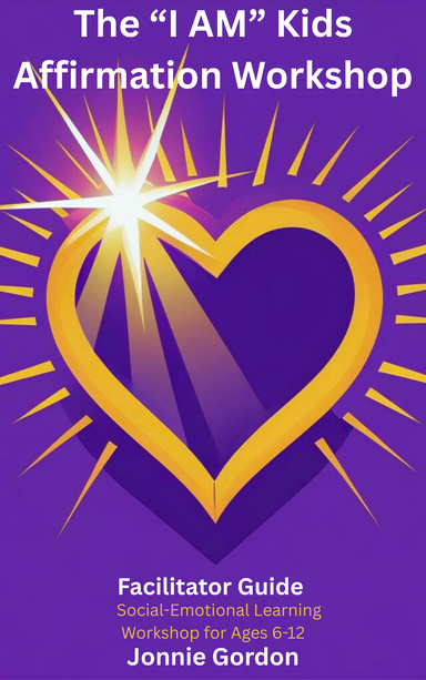 The "I AM " Kids Affirmation Workshop