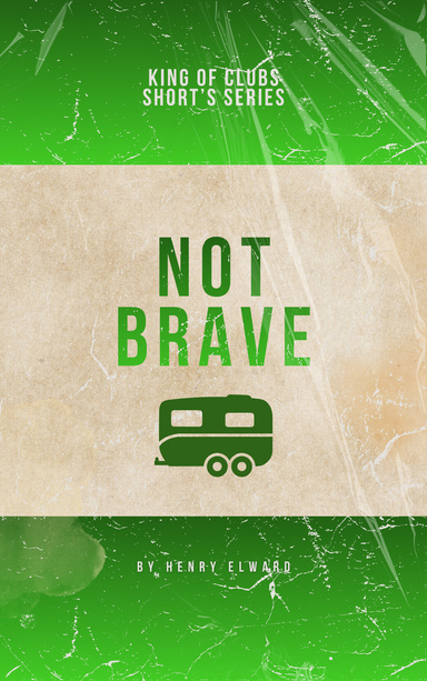 Not Brave