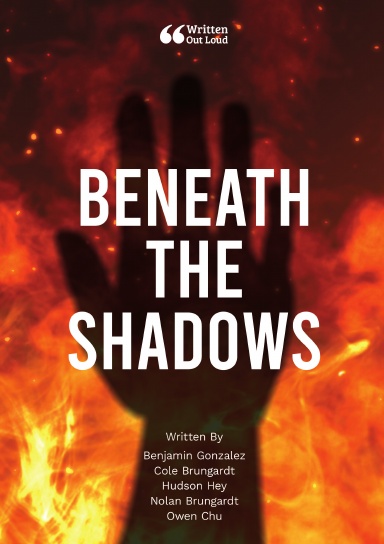 Beneath the Shadows