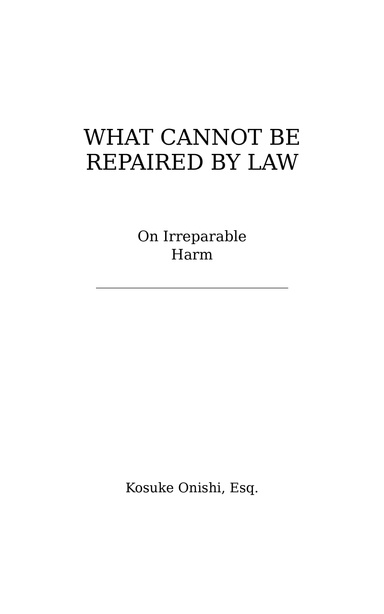 What Cannot Be Repaired By Law — On irreparable harm