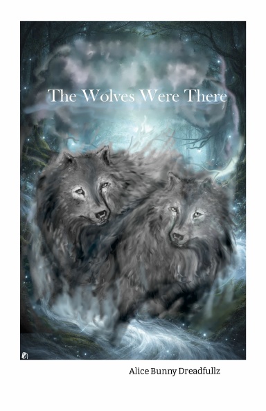 The Wolves Were There