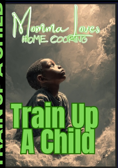 Train Up A Child