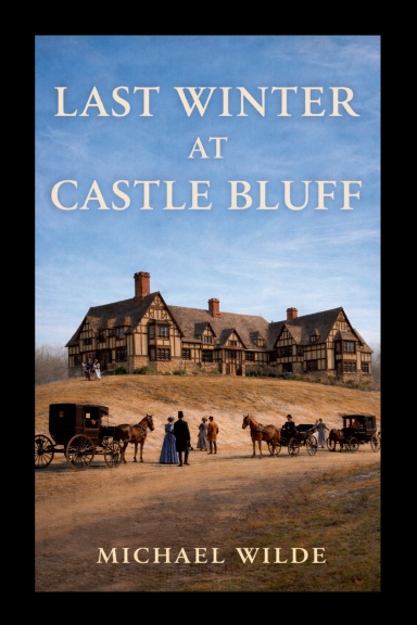 Last Winter At Castle Bluff