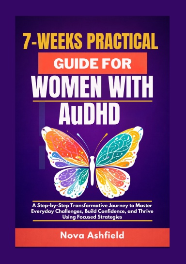 7-Weeks Practical Guide for Women with AuDHD