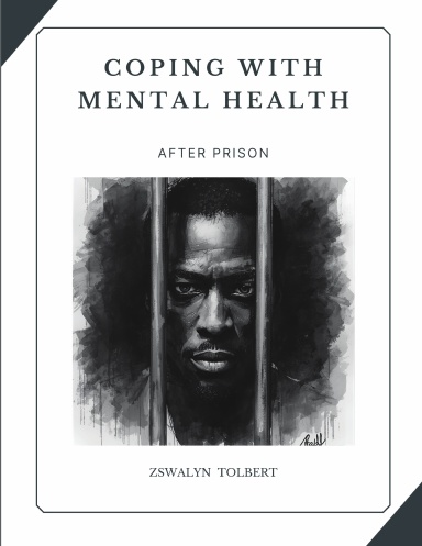 Coping with Mental Health After Prison