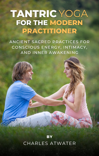 Tantric Yoga for the Modern Practitioner