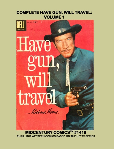 Complete Have Gun, Will Travel: Volume 1
